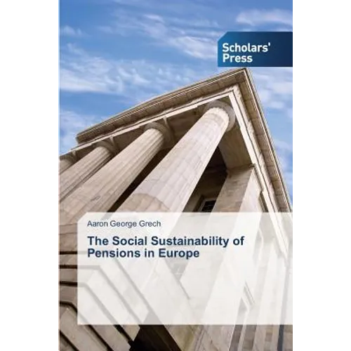 The Social Sustainability of Pensions in Europe