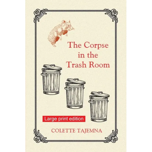 The Corpse in the Trash Room: Large Print Edition