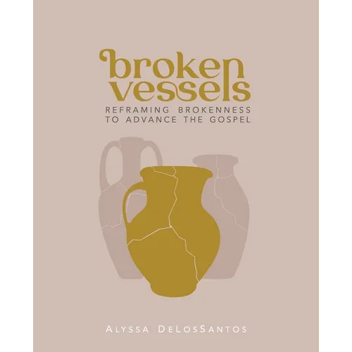 Broken Vessels