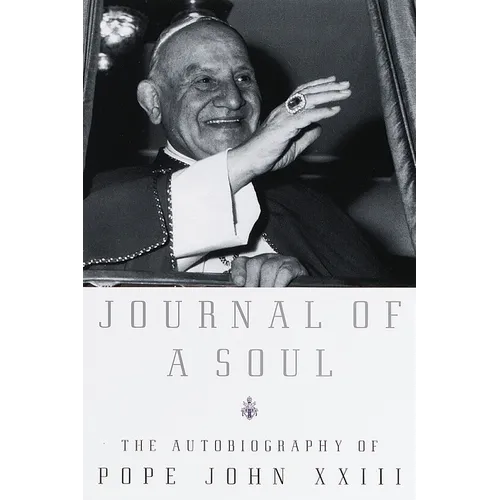 Journal of a Soul: The Autobiography of Pope John XXIII