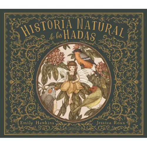 Historia Natural de Las Hadas (Natural History of Fairies - Spanish Edition)