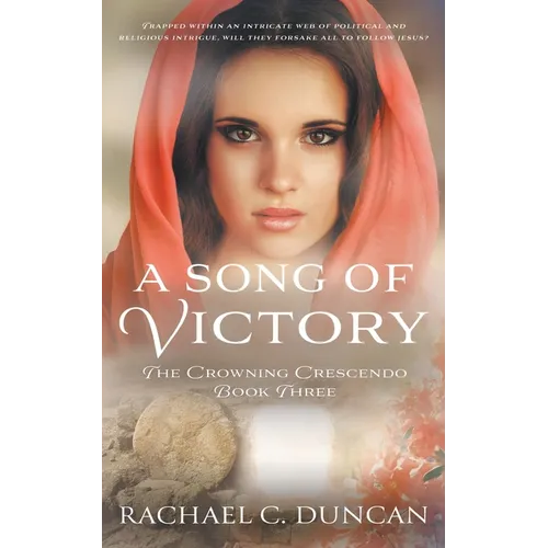 A Song Of Victory: A Historical Christian Romance