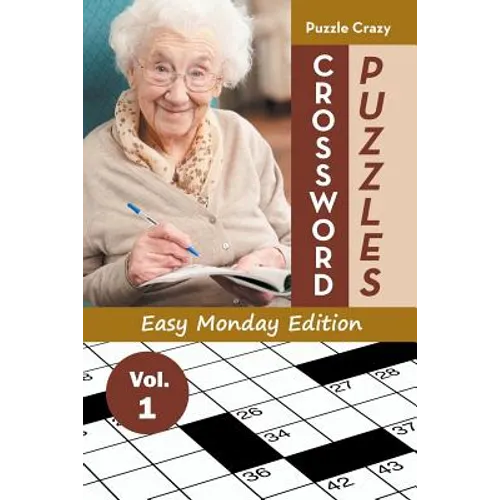 Crossword Puzzles Easy Monday Edition Vol. 1