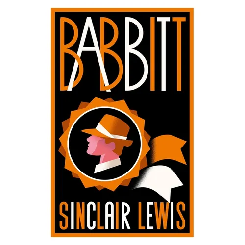 Babbitt: Fully Annotated Edition with Over 300 Notes (Alma Classics Evergreens)
