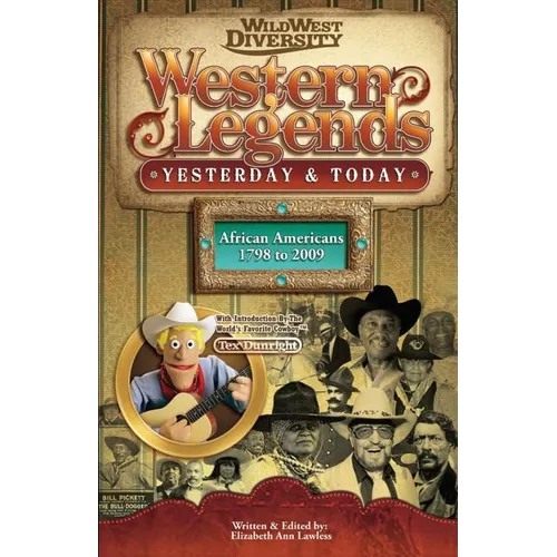 Western Legends: Yesterday & Today