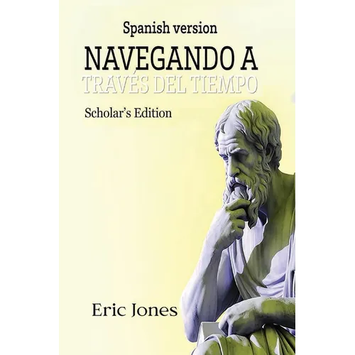 Navegando a Través del Tiempo -Edición Académica