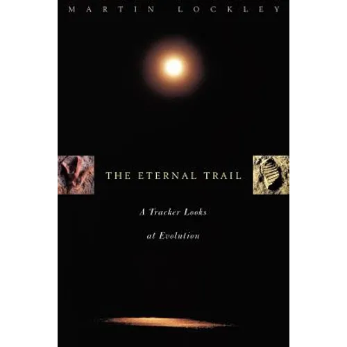 The Eternal Trail: S Tracker Looks at Evolution