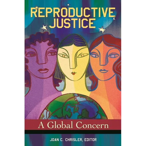 Reproductive Justice: A Global Concern