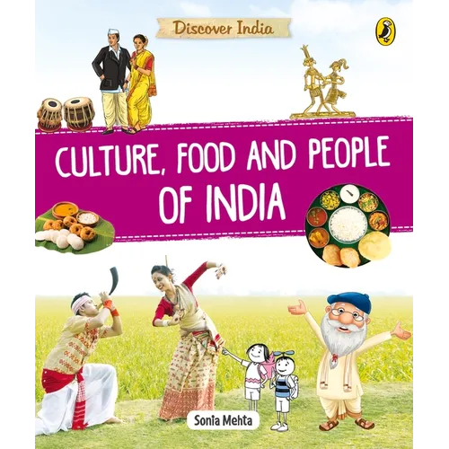 Discover India: Culture, Food and People