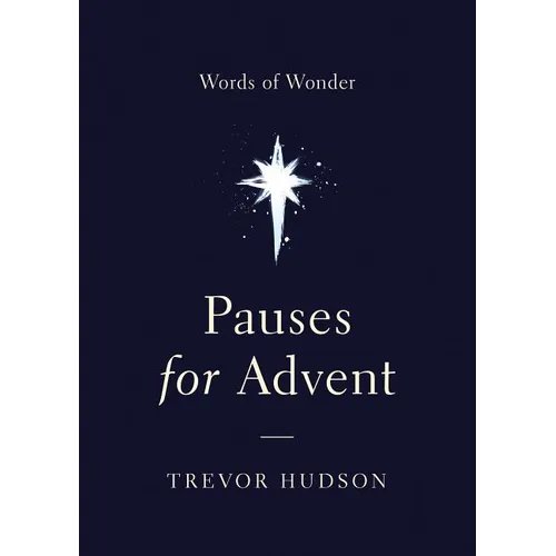 Pauses for Advent: Words of Wonder