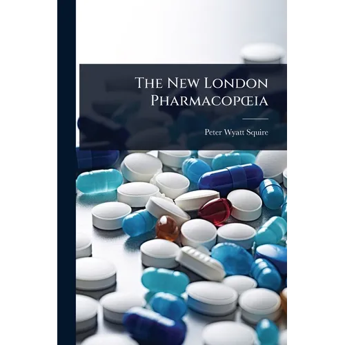 The New London PharmacopÅ"ia