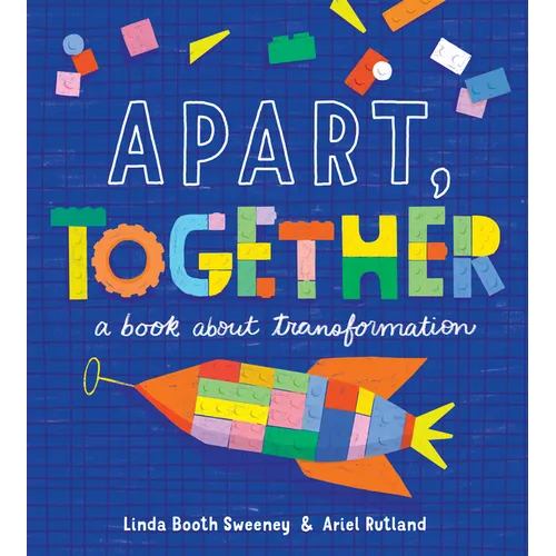 Apart, Together: A Book about Transformation