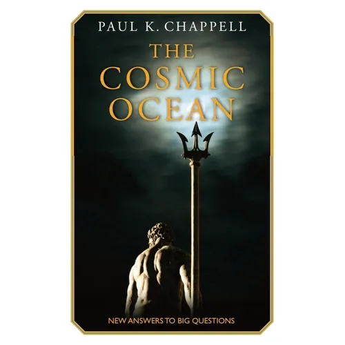 The Cosmic Ocean: New Answers to Big Questions