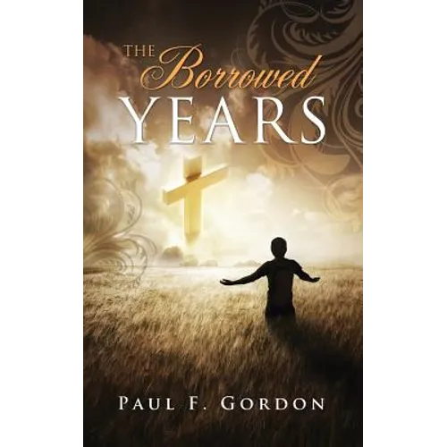The Borrowed Years