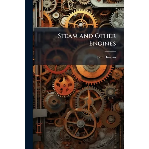Steam and Other Engines