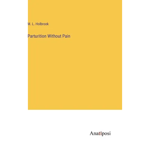 Parturition Without Pain