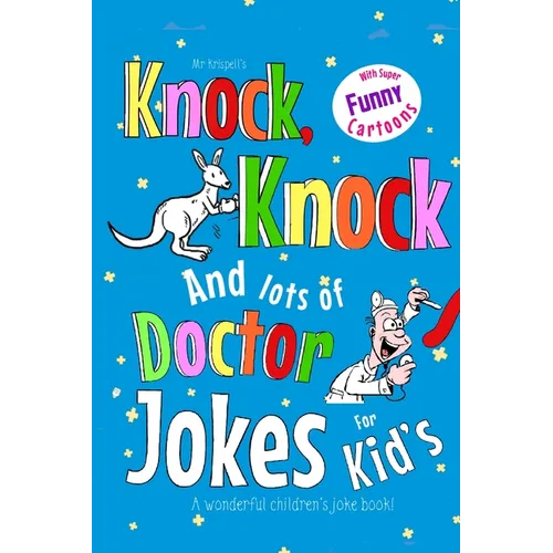 Kids Knock Knock Jokes and Doctor Jokes for Kids: A Wonderful Children's Joke Book