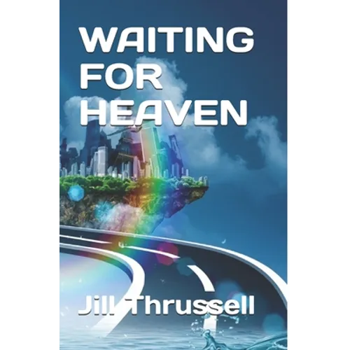 Waiting For Heaven