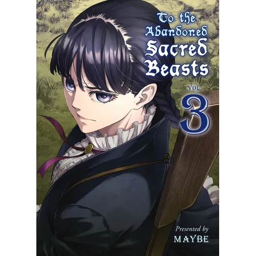 To the Abandoned Sacred Beasts 3