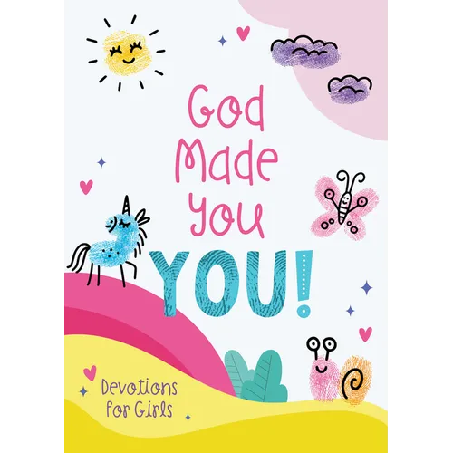 God Made You You! [Girls]: Devotions for Girls