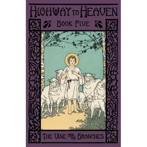 The Vine and the Branches: Highway to Heaven Series