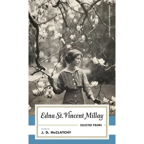 Edna St. Vincent Millay Selected Poems