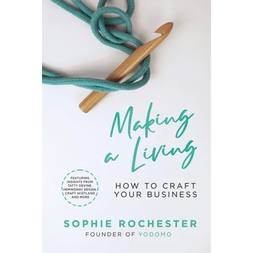 Making a Living: A Guide to Creative Entrepreneurship