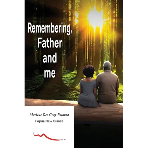 Remembering, Father and Me