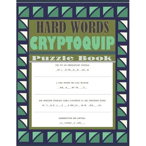 Hard Words Cryptoquip Puzzle Book: Cryptograms Puzzle Book With Hints and Solutions - Seniors Puzzle Book