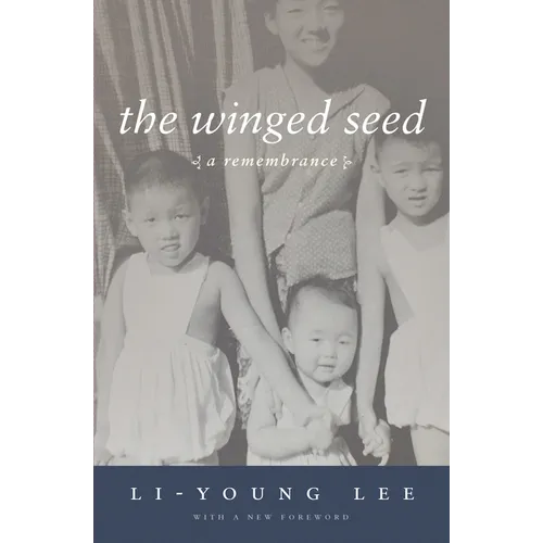 The Winged Seed: A Remembrance