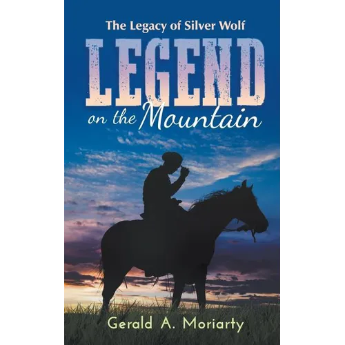 Legend on the Mountain: The Legacy of Silver Wolf