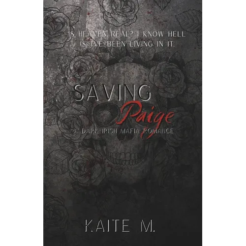 Saving Paige: A Dark Irish Mafia Romance