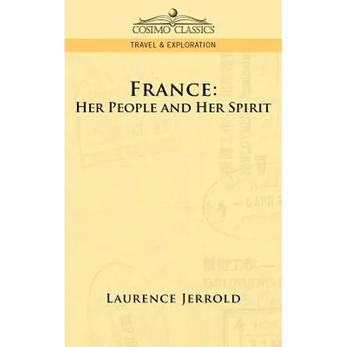 France: Her People and Her Spirit