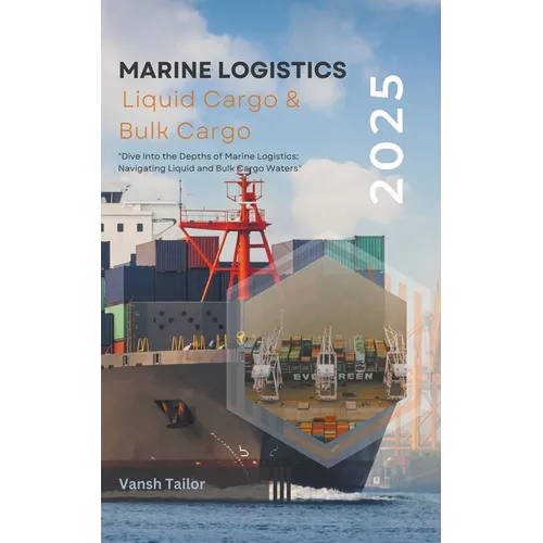 Marine Logistics including Liquid Cargo and Bulk Cargo