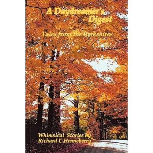 A Daydreamer's Digest: Tales from the Berkshires
