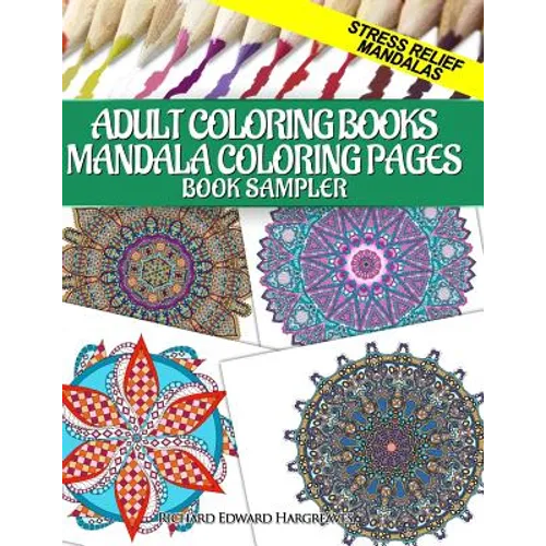 Adult Coloring Books Mandala Coloring Pages Book Sampler: Stress Relief Mandalas