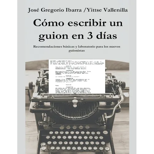 Como escribir un guion en 3 dias