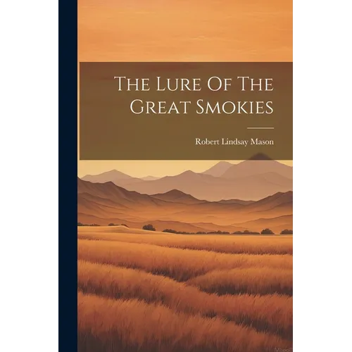 The Lure Of The Great Smokies