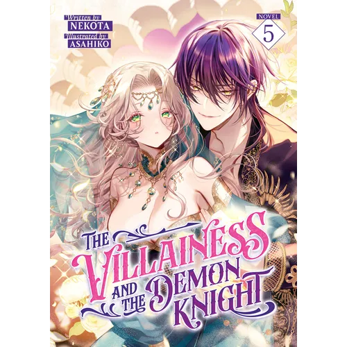 The Villainess and the Demon Knight (Light Novel) Vol. 5
