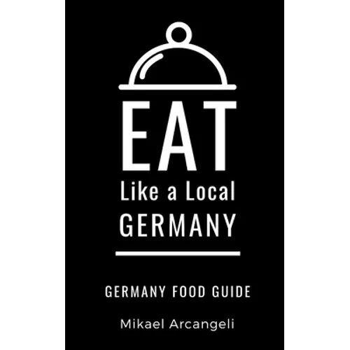 Eat Like a Local- Germany: German Food Guide