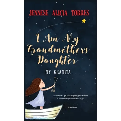 I Am My Grandmother's Daughter: My Gramita