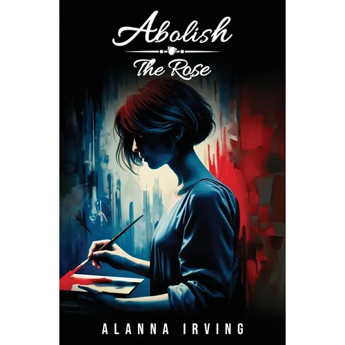 Abolish the Rose