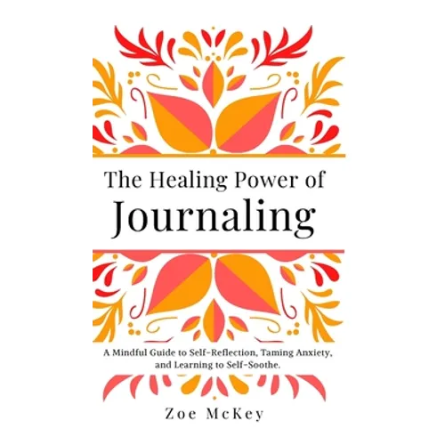 The Healing Power of Journaling