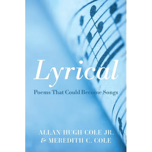Lyrical: Poems That Could Become Songs