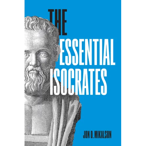 The Essential Isocrates