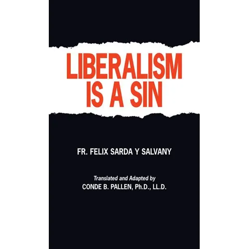 Liberalism Is a Sin