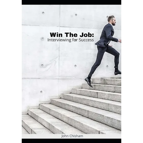 Win The Job: Interviewing for Success