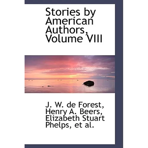 Stories by American Authors, Volume VIII