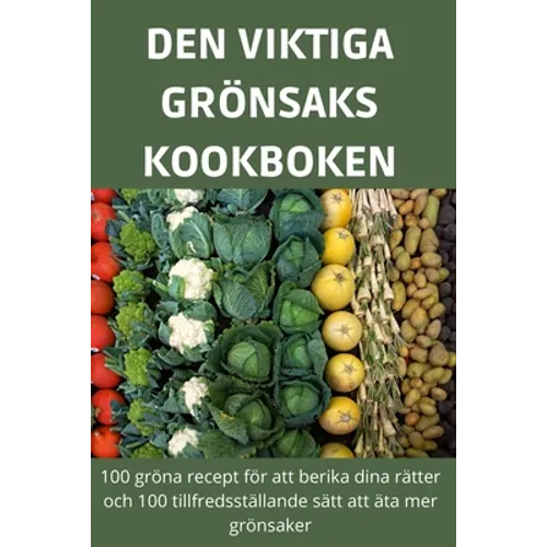 Den Viktiga Grönsakskookboken