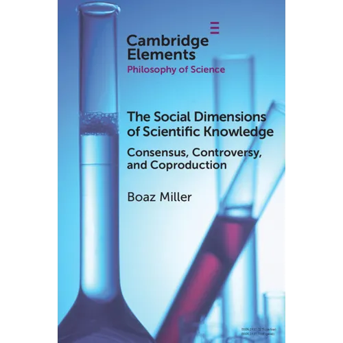 The Social Dimensions of Scientific Knowledge